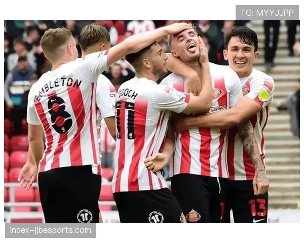 光明球场再迎强敌，桑德兰主场氛围成抢分利器