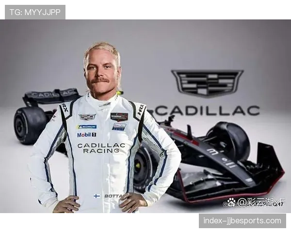 博塔斯加盟凯迪拉克，芬兰车手重返赛场心路历程